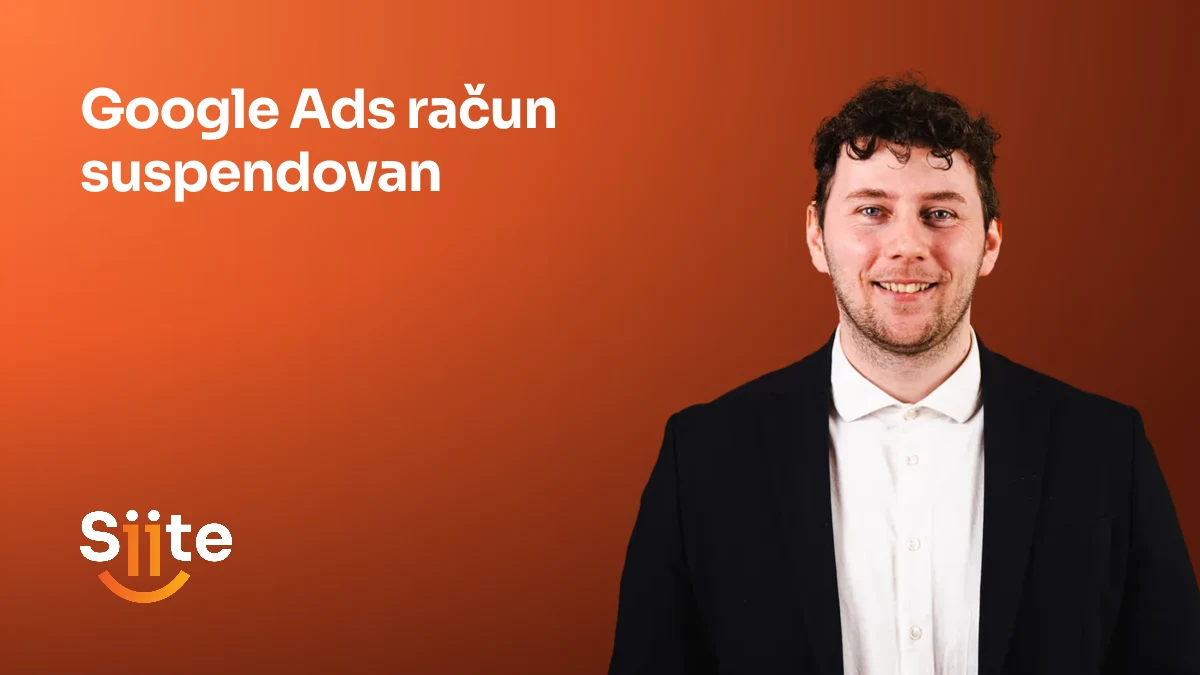 Suspendovan Google Ads račun i verifikacija oglašivača, uz Google Ads stručnjaka u Siiteu